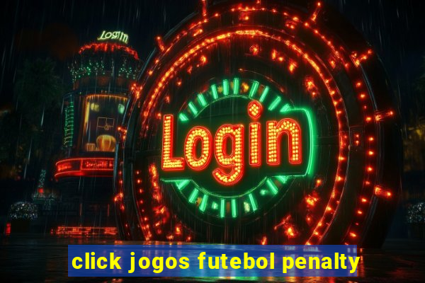 click jogos futebol penalty